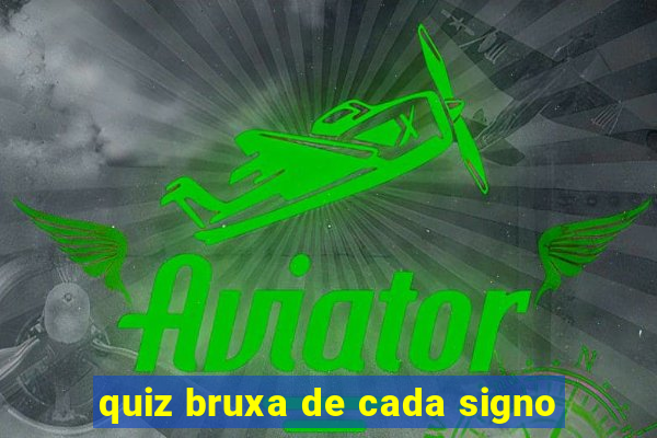 quiz bruxa de cada signo